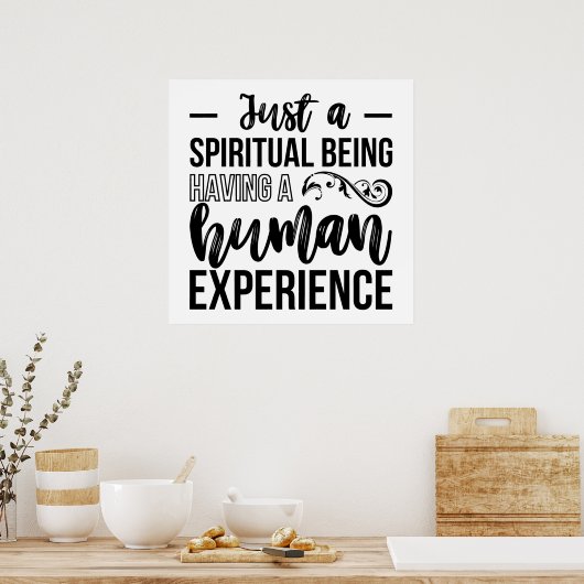 Just a Spiritual Being Having a Human Experience ポスター (キッチン)
