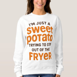 Just A Sweet Potato Funny Quote スウェットシャツ