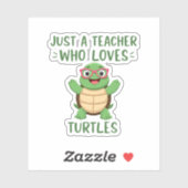 Just a Teacher Who Loves Turtles Turtle Lover Educ シール (シート)