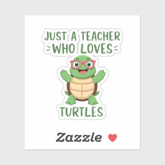 Just a Teacher Who Loves Turtles Turtle Lover Educ シール (シート)