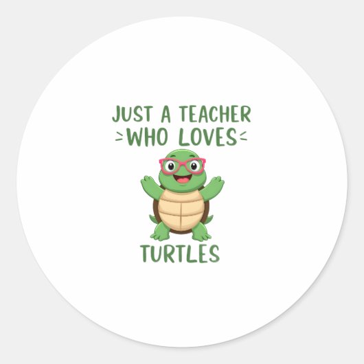 Just a Teacher Who Loves Turtles Turtle Lover Educ ラウンドシール (正面)