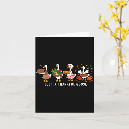 Just A Thankful Goose Silly Thanksgiving Fall  カード (黄色い花)