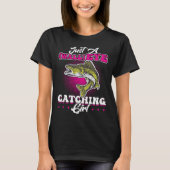 Just A wallEYE Catching Girl  Walleye Hunter Tシャツ (正面)