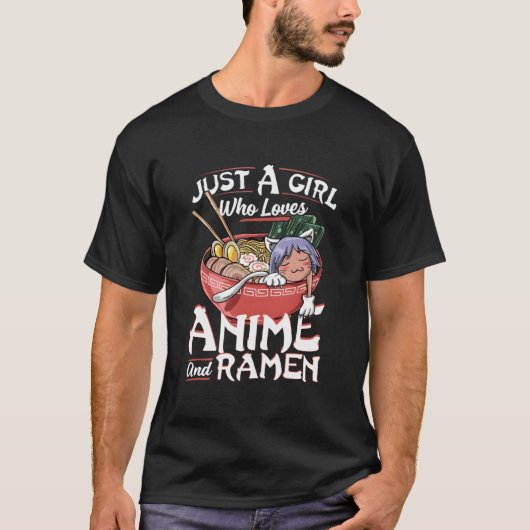 Just A Who Loves Anime And Ra Japanese Ga Tシャツ (正面)