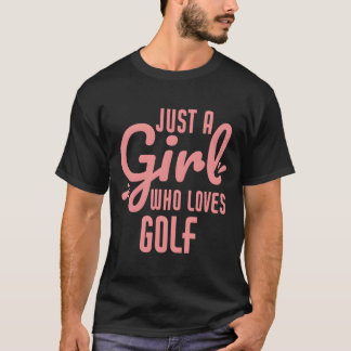 Just A Who Loves Golf Golfer Tシャツ