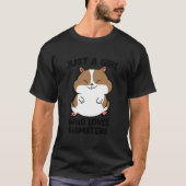 Just A Who Loves Hamsters Tシャツ (正面)