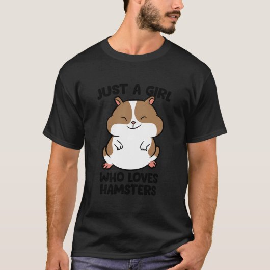 Just A Who Loves Hamsters Tシャツ (正面)