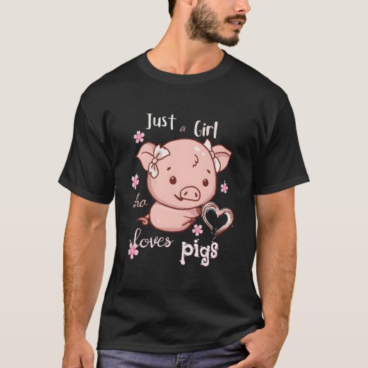 Just A Who Loves Pigs Pigs Owner Tシャツ (正面)
