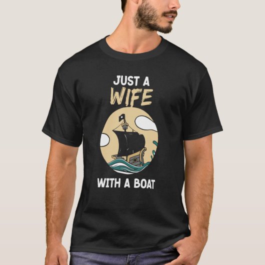 Just A Wife With A Boat Captain Ship Crew Yacht Tシャツ (正面)