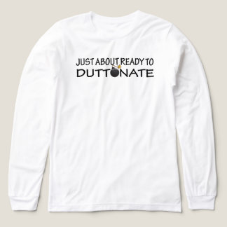 Just About Ready to Duttonate トライブレンドＴシャツ