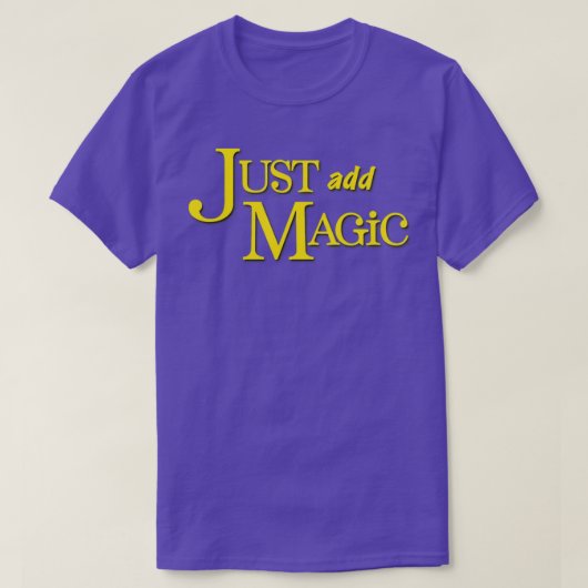 Just Add魔法 Tシャツ (デザイン正面)