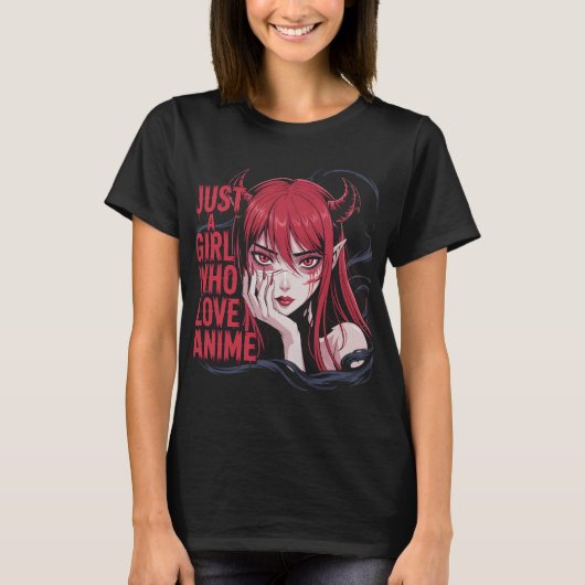 Just An Anime Girl With Gothic Demon Vibes T-Shirt Tシャツ (正面)