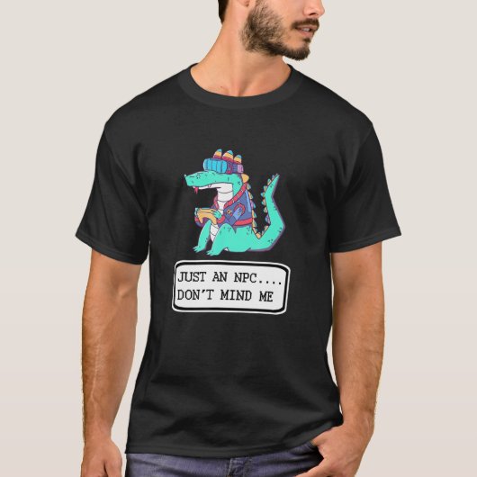 Just An NPC Dont Mind Me Crocodile Gaming Videogam Tシャツ (正面)
