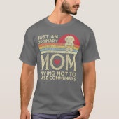 Just An Ordinary Mamarying Noto Raise Communists M Tシャツ (正面)