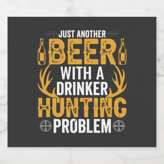 Just another beer with a drinker hunting problem ビールラベル (シングルラベル)