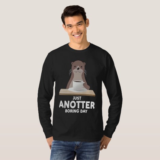 just another boring day otter tシャツ (正面フル)
