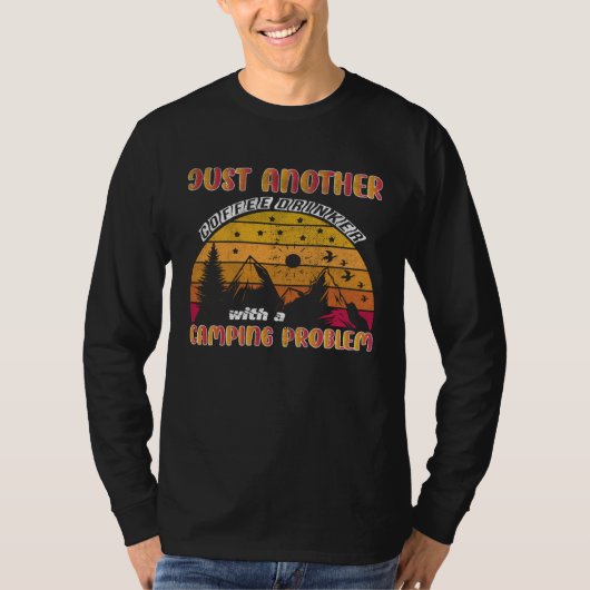 Just Another Coffee Drinker With a Camping Problem Tシャツ (正面)