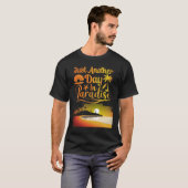 Just Another Day In Paradise Funny Holiday Slogan Tシャツ (正面フル)