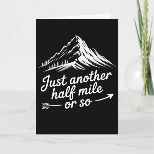 Just Another Half Mile Hiking Mountain Climbing Ad カード (正面)