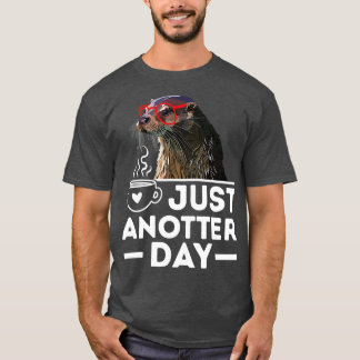Just Anotter Dayかわいいおもしろい海の動物オッターパン Tシャツ