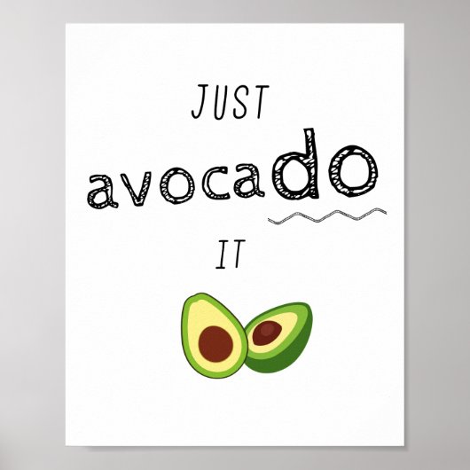 Just AVOCADO it - keto motivation ポスター (正面)