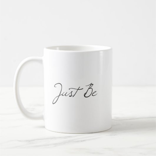 "Just Be"フレーズCoffee Mug コーヒーマグカップ (左)