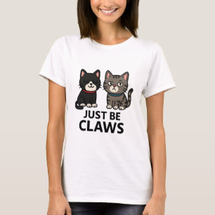 Just Be Claws キャットTシャツ – Mittens & Socks エディション Tシャツ