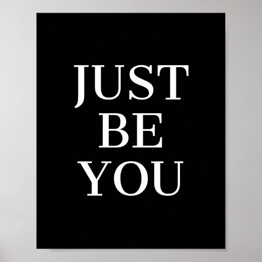 Just Be Youやる気を起こさせる引用文 ポスター (正面)