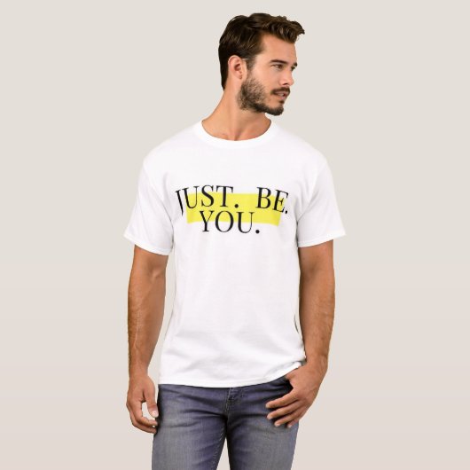 Just Be Youミニマルやる気を起こさせるタイポグラフィ Tシャツ (正面フル)