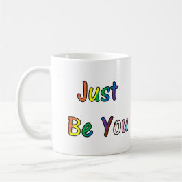 Just Be You コーヒーマグカップ