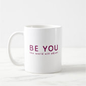 Just Be You 071 Inspirational Motivational Quote  コーヒーマグカップ (左)