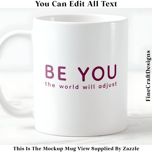 Just Be You 071 Inspirational Motivational Quote  コーヒーマグカップ
