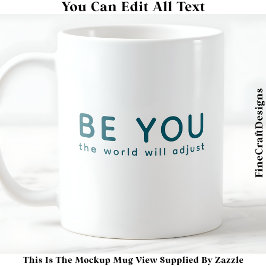 Just Be You 072 Inspirational Motivational Quote  コーヒーマグカップ