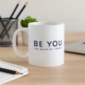 Just Be You 073 Inspirational Motivational Quote  コーヒーマグカップ