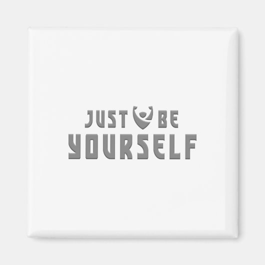 Just Be Yourself En抱擁Authenticityステッカー マグネット (正面)
