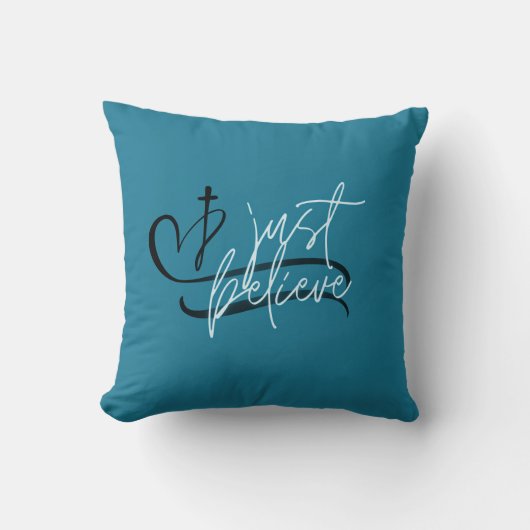 "Just Believe" Throw Pillow クッション (正面)