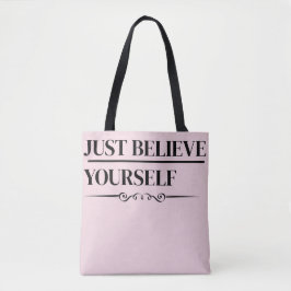 Just Believe Yourself |Motivational Quote Tote Bag トートバッグ