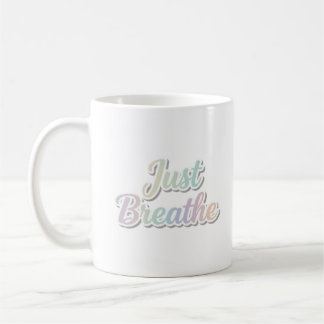 Just Breathe パステル モチベーショナル タイポグラフィ デザイン コーヒーマグカップ