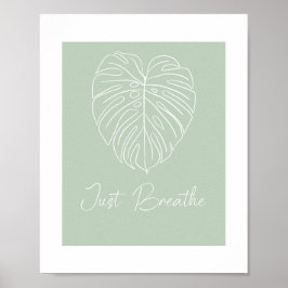 Just Breathe Monstera Leaf Line Art  ポスター
