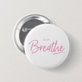 Just Breeze, Yoga, Zen引用文 缶バッジ (正面&裏面)
