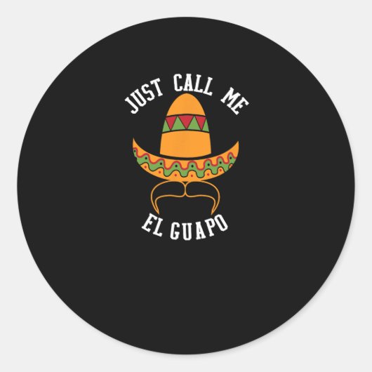 Just Call Me El Guapo Cinco おもしろい De Mayo ラウンドシール (正面)