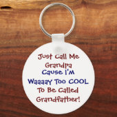 Just Call Me Grandpa Sideral カッコいい Keychain キーホルダー (正面)