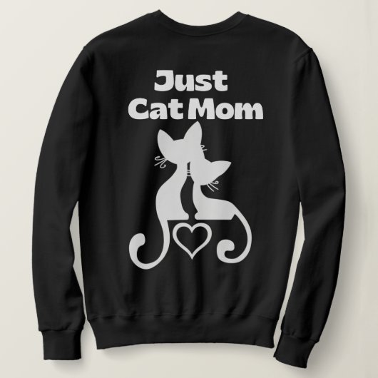 Just Cat Mom Sweatshirt スウェットシャツ (デザイン裏面)