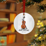 Just Cellin Cellist Performance Music パーソナライズされた オーナメント<br><div class="desc">この「Just Cellin」クリスマスの装飾素晴らしは、チェリストのための贈り物を作るか、あなたは単に寒い時や特別な機会のために自分自身のための治療として。上の「私たちの」ボタンを使用して休日の名前または年パーソナライズされたを追加する</div>