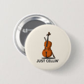 Just Cellin Cellist Performance Music Cello 缶バッジ (正面&裏面)