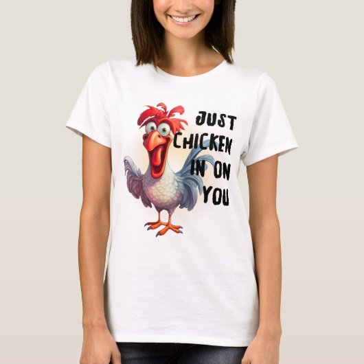 Just Chicken on You Tシャツ (正面)