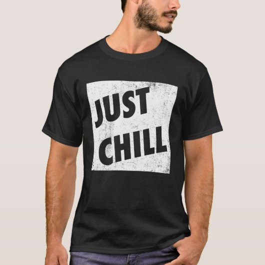 Just Chillスラングクールランゴ10代のジャストRel Tシャツ (正面)