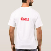 "Just Chill" 大胆な主張のTシャツ Tシャツ (裏面)