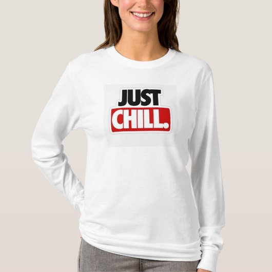 Just Chill Tee - リラックス & Unwind! Tシャツ (正面)