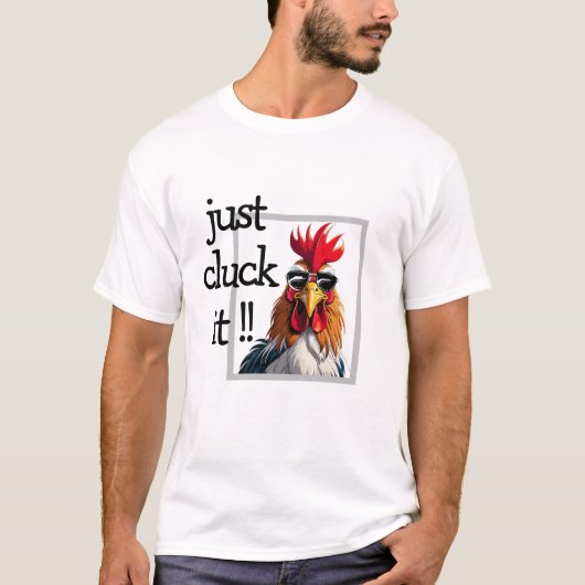 Just Cluck It Shirt - Funny Rooster Christmas Pun Tシャツ (正面)